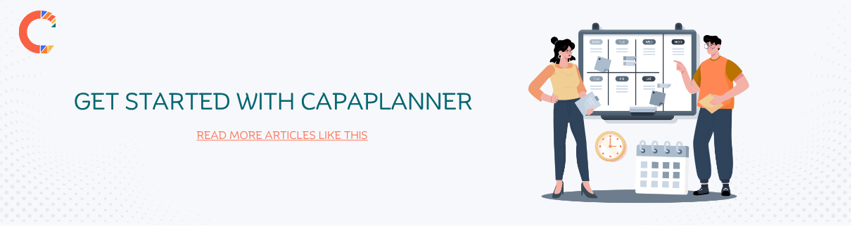 Get Started with CapaPlanner